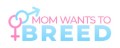Mom Wants To Breed